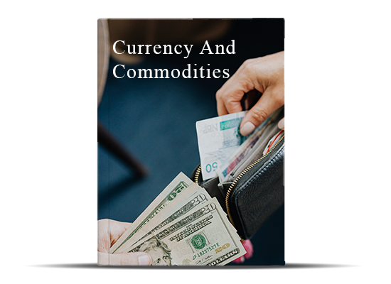 Currency And Commodities